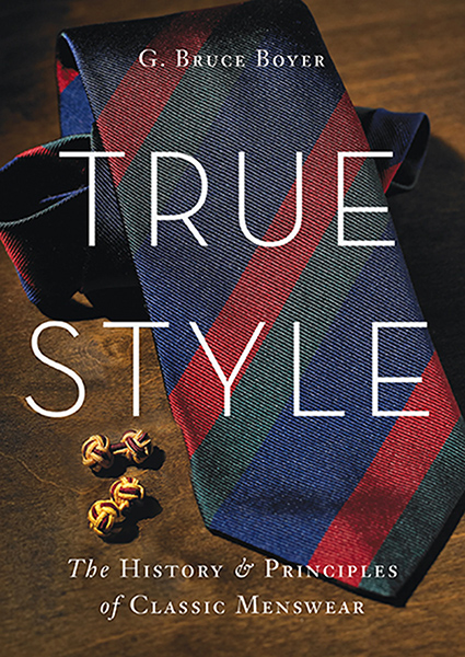 Книги о мужском стиле «A Man’s Style: The History and Principles of Classic Menswear», Дж. Брюс Бойер